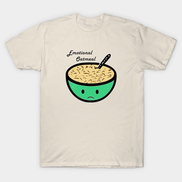 Emotional oatmeal T-Shirt by Thaele